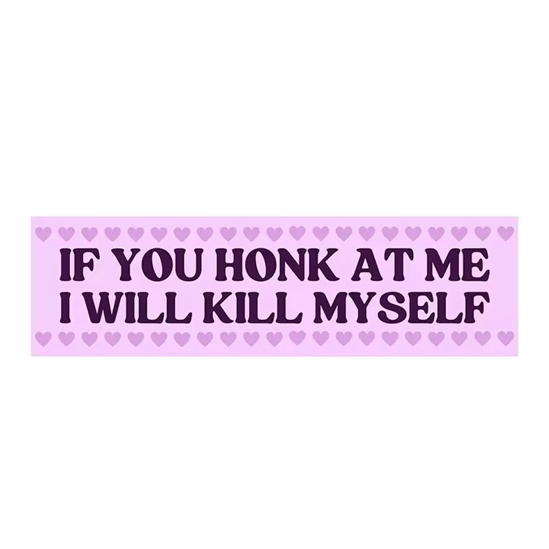 If You Honk At Me Sticker For Car