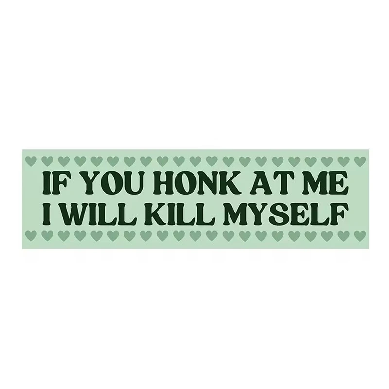 If You Honk At Me Sticker For Car